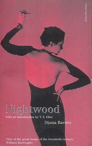 Nightwood: With an introd. by T. S. Eliot