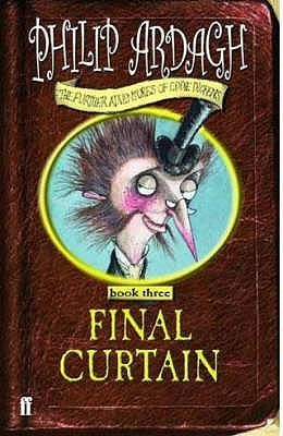 Final Curtain: Further Adventures of Eddie Dickens Book 3