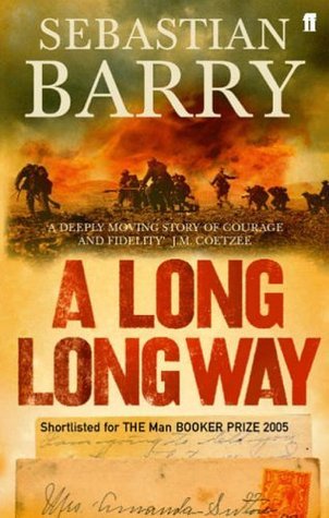 A Long Long Way: Shortlisted for the Man Booker Prize 2005