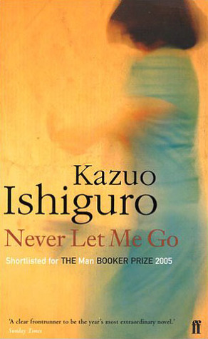 Never Let Me Go (2006): Shortlisted for The Man Booker Prize 2005 and Winner of the Corine - Internationaler Buchpreis, Kategorie Belletristik 2006. Shortlisted: Arthur C. Clarke Award 2006