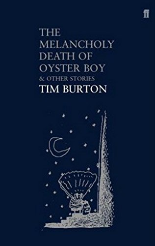 Burton, T: Melancholy Death of Oyster Boy