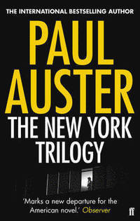 The New York Trilogy: City of Glass; Ghosts; The Locked Room