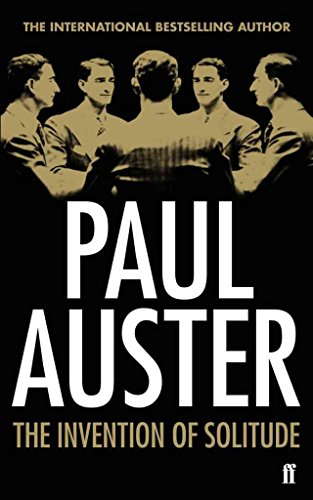 The Invention of Solitude: Paul Auster