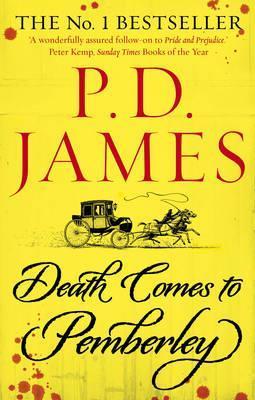 James, P: Death Comes to Pemberley