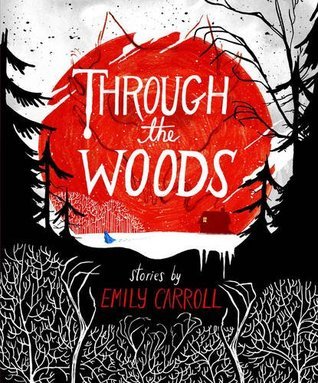 Through the Woods: Stories