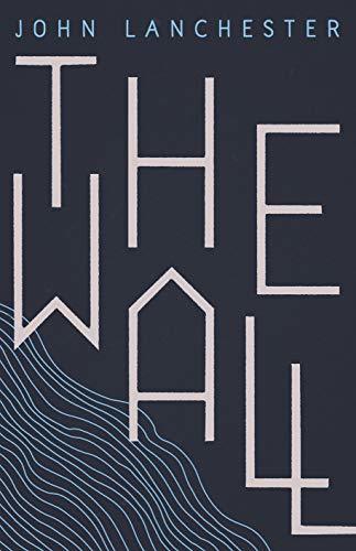 The Wall: John Lanchester