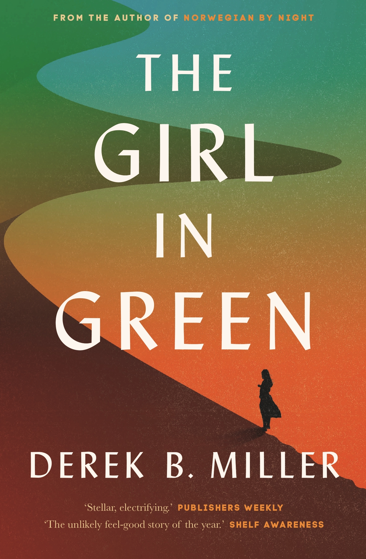 Miller, D: The Girl in Green: Derek B. Miller