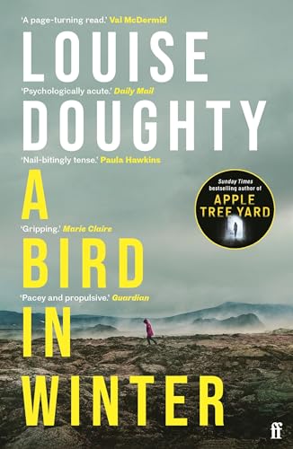 A Bird in Winter: 'Nail-bitingly tense and compelling' Paula Hawkins
