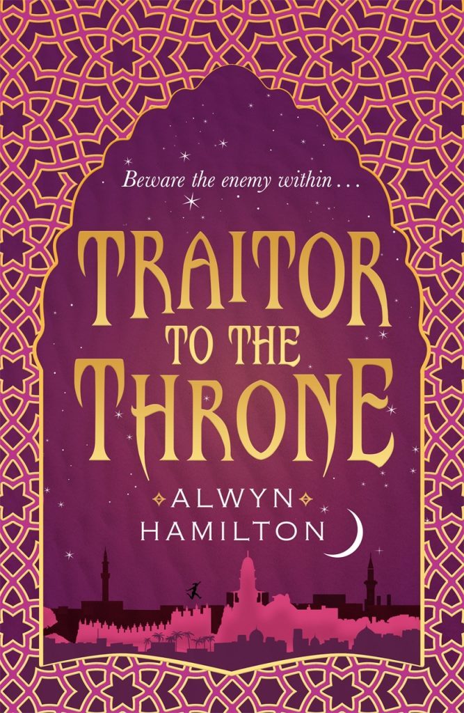 Traitor to the Throne: The must-read New York Times-bestselling fantasy series (Rebel of the Sands Trilogy)