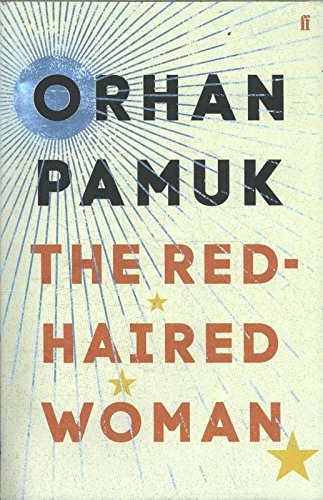 The Red-Haired Woman (2017): Orhan Pamuk