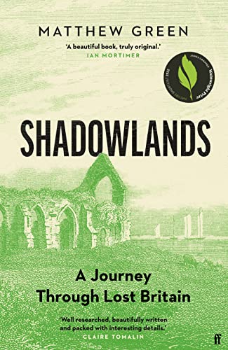 Shadowlands: A Journey Through Lost Britain