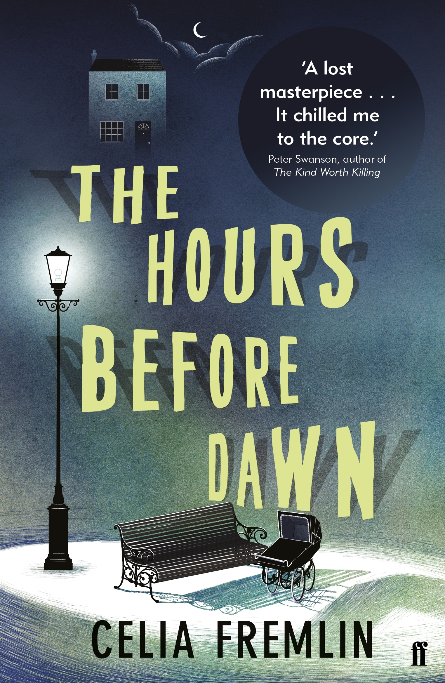 The Hours Before Dawn: 'Irresistible.' (Val McDermid)