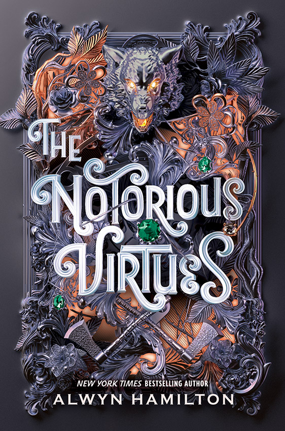 The Notorious Virtues: A glittering new fantasy thriller from the New York Times bestselling author of Rebel of the Sands