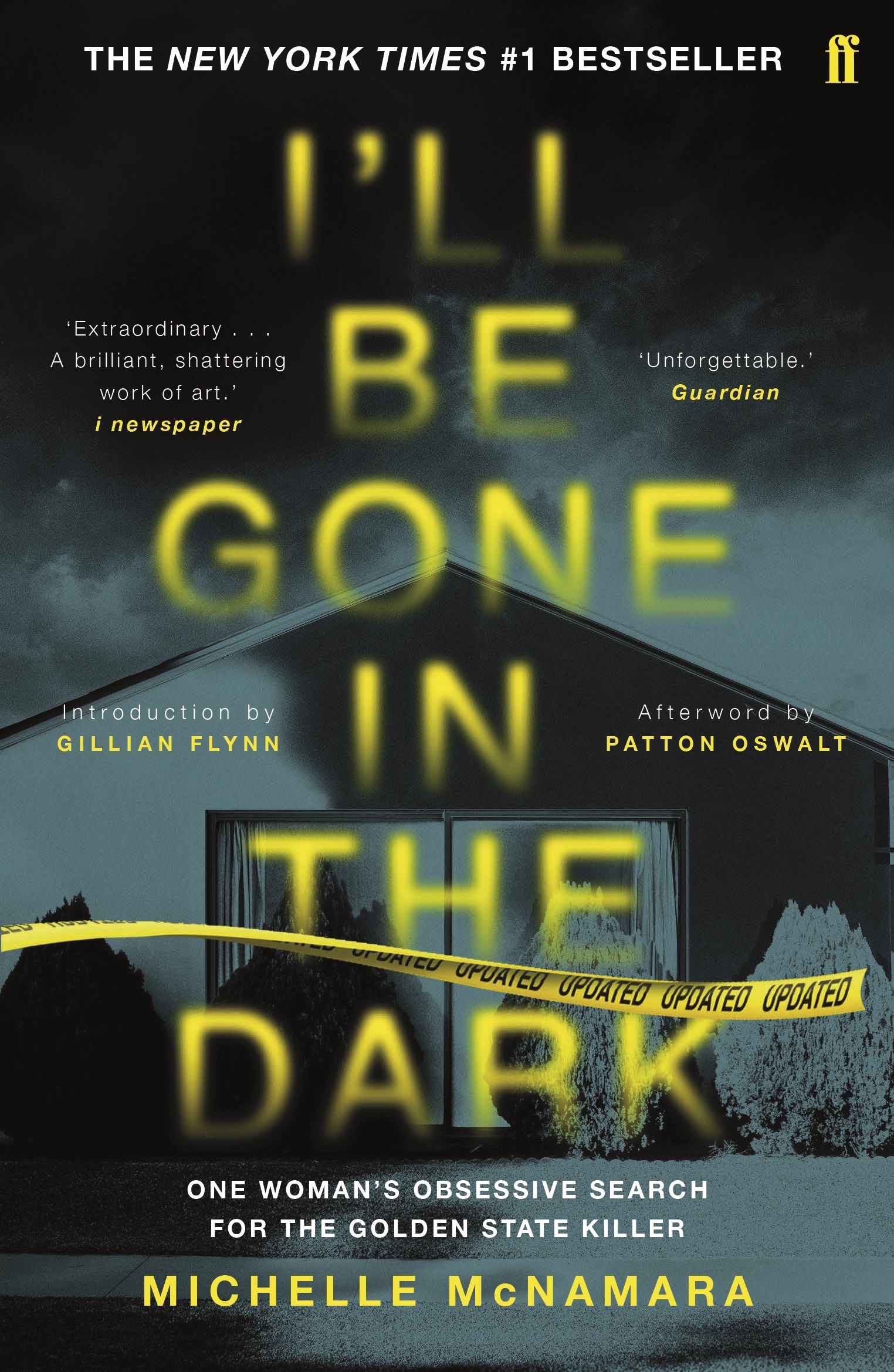 I'll Be Gone in the Dark: The #1 New York Times Bestseller