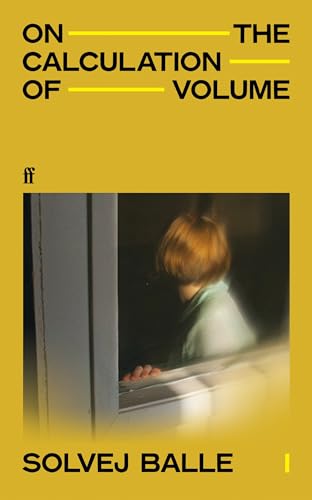 On the Calculation of Volume I: Shortlisted for the International Booker Prize 2025