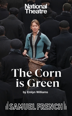 The Corn is Green (National Theatre Edition)