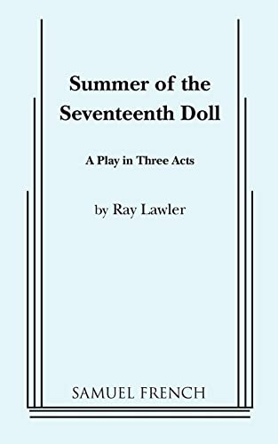Summer of the Seventeenth Doll: A Play in 3 Acts