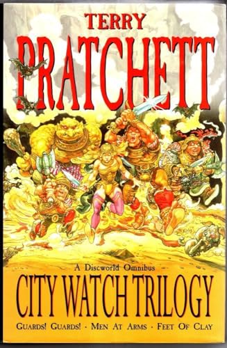 City Watch Trilogy (an omnibus containing "Guards! Guards! "Men At Arms" and "Feet Of Clay".