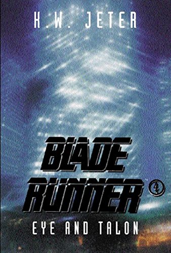 Blade Runner 4: Eye and Talon (Gollancz S.F.)