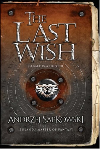 The Last Wish (Gollancz S.F.)