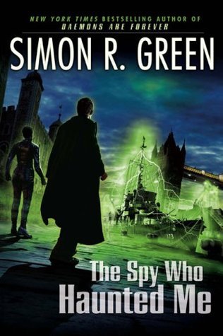 The Spy Who Haunted Me: Secret Histories Book 3 (Secret Histories 3)