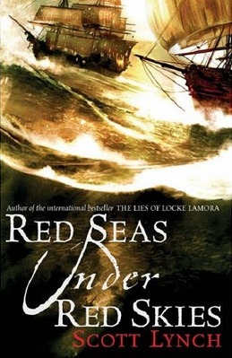 Red Seas Under Red Skies: The Gentleman Bastard Sequence, Book Two