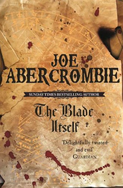The Blade Itself: Book One (The First Law)