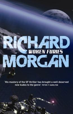 Woken Furies: Netflix Altered Carbon Book 3 (Takeshi Kovacs)