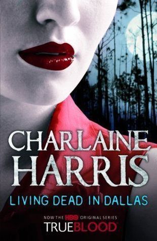 Living Dead In Dallas: A True Blood Novel (Sookie Stackhouse series, Band 2)