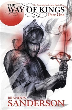 The Way of Kings: The first book of the breathtaking epic Stormlight Archive from the worldwide fantasy sensation