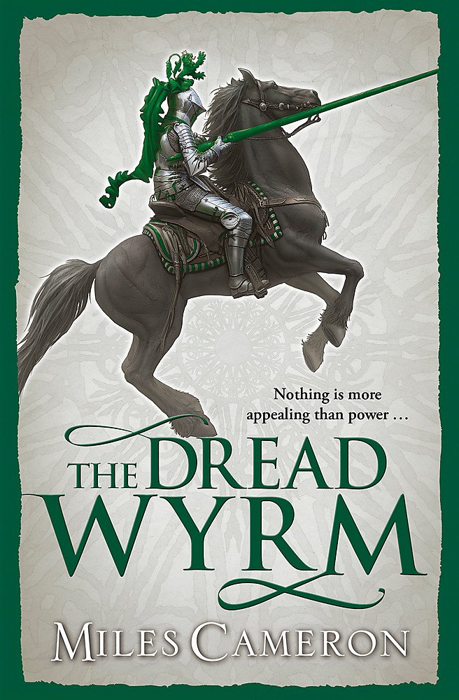 The Dread Wyrm (The Traitor Son Cycle)