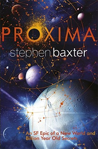 Proxima: An SF Epic of a New World and Billion Year Old Secrets
