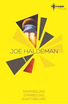 Joe Haldeman SF Gateway Omnibus: Marsbound, Starbound, Earthbound (Sf Gateway Library)