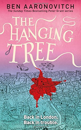 The Hanging Tree: The Sixth Rivers of London novel (A Rivers of London novel, Band 6)