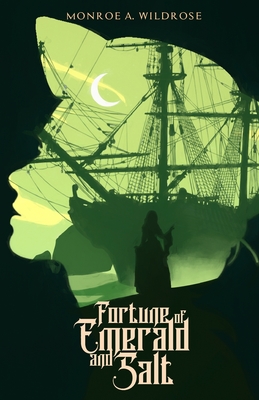 Fortune of Emerald and Salt (Seas of Marecult Duology, Band 1)