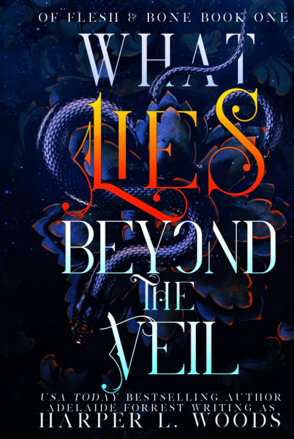 What Lies Beyond the Veil (Of Flesh & Bone Series, Band 1)