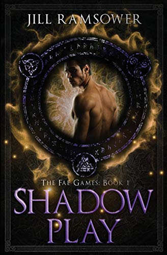 Shadow Play (The Fae Games, Band 1)