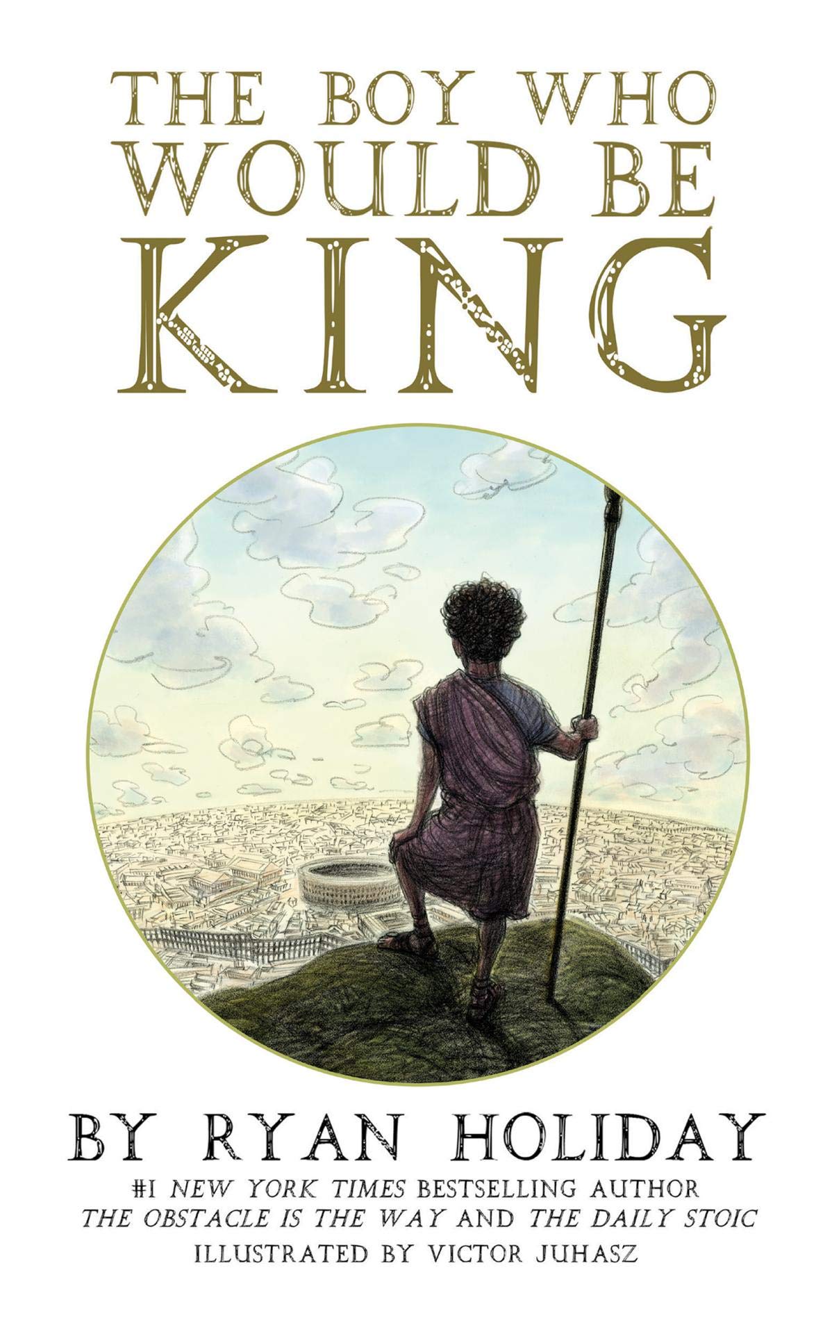 The Boy Who Would Be King
