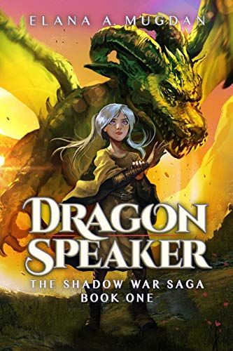 Dragon Speaker (Shadow War Saga, Band 1)