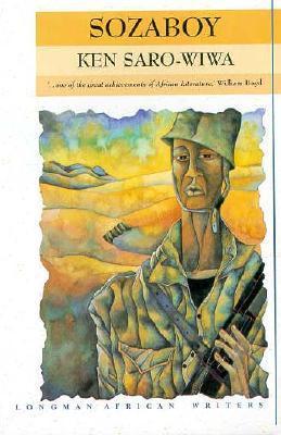 Sozaboy: A Novel in Rotten English. Introd. by William Boyd (Longman African Writers Series)