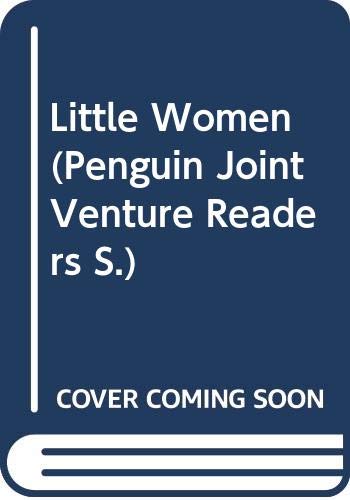Little Women (Penguin Joint Venture Readers S.)
