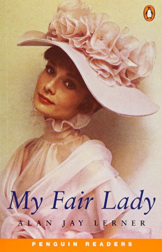 My Fair Lady New Edition (Penguin Readers (Graded Readers))