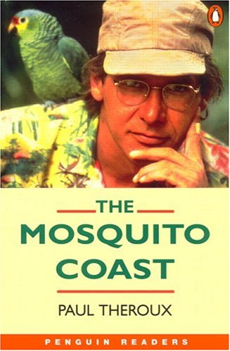 Mosquito Coast (Penguin Readers (Graded Readers))