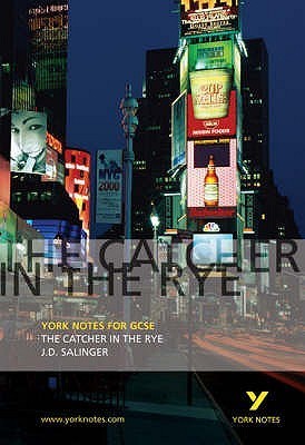 Jerome D. Salinger 'The Catcher in the Rye' (York Notes)
