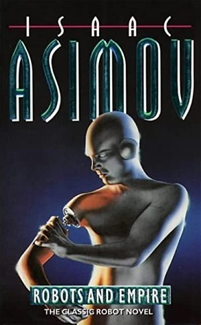 Robots And Empire (Robot series)