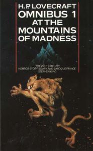 At the Mountains of Madness and Other Novels of Terror: At the Mountains of Madness and Other Novels of Terror. Introduction by August Derleth (H. P. Lovecraft Omnibus)
