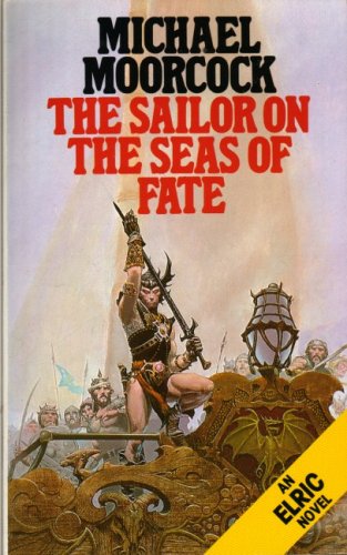 The Sailor of the Seas of Fate (Elric series)