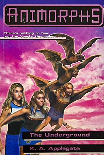 The Underground (Animorphs, Band 17)