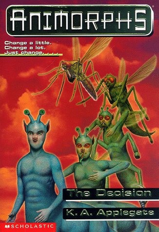 The Decision (Animorphs, Band 18)