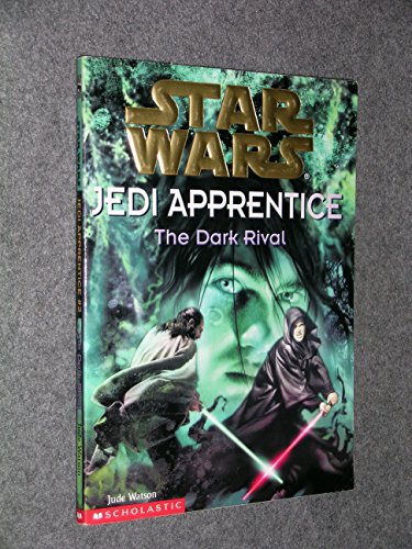 The Dark Rival (Star Wars: Jedi Apprentice, Band 2)